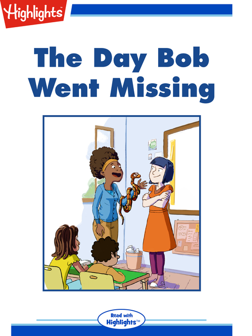 Title details for The Day Bob Went Missing by Debra Friedland Katz - Available